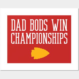 Chiefs Dad Bods Win Championships Posters and Art